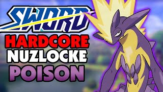 Pokemon Sword Hardcore Nuzlocke But I Can ONLY Use POISON TYPES [upl. by Skeie265]