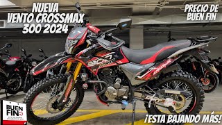 Nueva Vento Crossmax 300 2024😱  ¡Esta Bajando Más de Precio🔥  ¡Mas Barata💯 [upl. by Assiren]