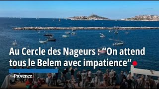 Au Cercle des Nageurs “ On attend tous le Belem avec impatience” [upl. by Eintrok]