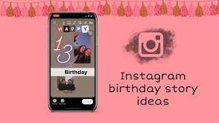 Instagram birthday story ideas instagram birthday by wishes [upl. by Allcot607]