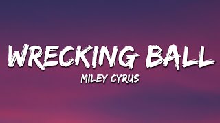 Miley Cyrus  Wrecking Ball Lyrics [upl. by Kafka]