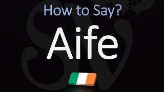 How to Pronounce Aife CORRECTLY Meaning amp Pronunciation [upl. by Amat687]