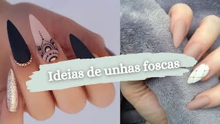 Ideias incríveis de unhas decoradas foscas 💅✨☺️ [upl. by Mlehliw]