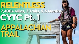 Relentless 7400 Miles 3 Trails 1 Year Pt 1 Appalachian Trail What is a ThruHike [upl. by Kurtzman]