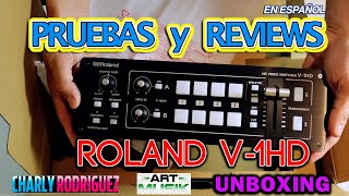 Roland V1HD UNBOXING Pruebas y Reviews [upl. by Anayaran471]