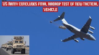 US Army concludes final airdrop test of new tactical vehicle [upl. by Hurleigh]