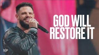 God Will Restore What Youve Lost  Steven Furtick [upl. by Sigrid]