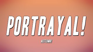 Autumn  Portrayal Lyrics [upl. by Terrej]