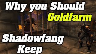 Why You Should Goldfarm In SHADOWFANG KEEP  Shadowlands Goldmaking [upl. by Hbahsur52]