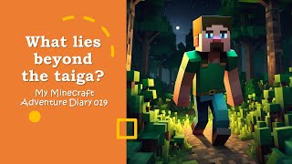 Minecraft  019 What lies beyond the taiga No commentary  PlayForFun [upl. by Pesvoh358]