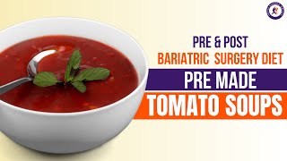 Liquid Diet Post Bariatric Surgery Tomato Soups Premade  Mexico Bariatric Services [upl. by Hpsoj740]