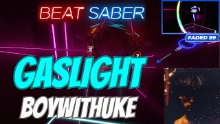 Beat Saber Gaslight BoyWithUke Expert  Made by me [upl. by Idelle45]