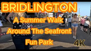 A Summer Walk Around BRIDLINGTON  The Busy Fun Park Area [upl. by Verla678]