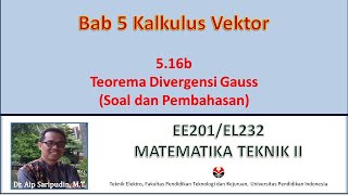 Matematika Teknik II 241 Kalkulus Vektor  Teorema Divergensi Gauss Soal dan Pembahasan [upl. by Siver278]