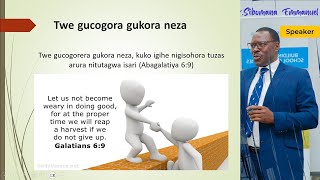 Day 6 Ntugacogore Gukora Neza Sermon by Dr Emmanuel Sibomana [upl. by Pussej]