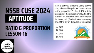 NSSB CUSE 2024  Aptitude  Ratio amp Proportion  Lesson16 [upl. by Htor717]