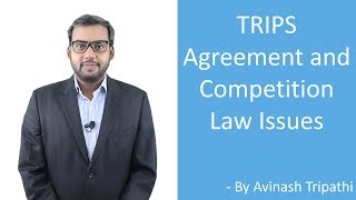 TRIPS Agreement and Competition Law Issues [upl. by Bucher]