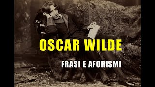 Frasi e Aforismi di Oscar Wilde [upl. by Pliam702]