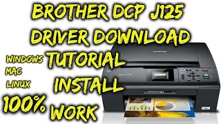 Brother DCP J125 Driver Download  Tutorial Install Driver [upl. by Elcin]