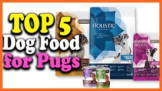 ✅Top 5 Best Dog Food for Pugs Reviews 2022 [upl. by Ahsienal587]