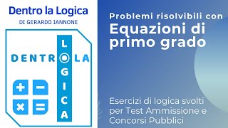 Esercizi di logica svolti test risolvibili con equazioni di primo grado medicina Ripam concorsi [upl. by Myrna234]