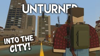 Unturned  Into the City Survival Roleplay 3 [upl. by Isac70]