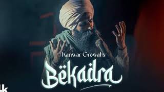 BEKADRA Official Video Kanwar Grewal Latest Punjabi Songs 2024 Bollywood Dj Bollywooddj [upl. by Lednyc]