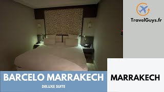 Barceló Marrakech Palmeraie  Deluxe Suite [upl. by Pan]