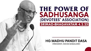 The Power of Sadhusanga Devotees Association  HG Madhu Pandit Dasa  SB 4225  31072019 [upl. by Jeanie]