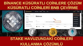 Binance Küsüratlı Coinleri Düşük Miktarlı Coinleri BNB ye Çevirme  Küsüratlı Coinlerin Çözümü [upl. by Sim]