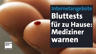 Selbsttests für Blut und Stuhlprobe Mediziner mahnen zur Vorsicht  Abendschau  BR24 [upl. by Gerardo319]