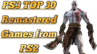 PS3 Remastered Games from PS2  PS2 Best Top 30 Games on PS3  PS3 Remastered Games [upl. by Gertruda476]