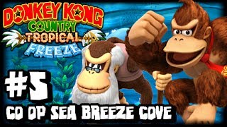 Donkey Kong Country Tropical Freeze 1080p Part 5 Co Op  World 4 Sea Breeze Cove [upl. by Sweatt]