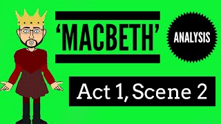 Macbeth Act 1 Scene 2 Updated Analysis [upl. by Noiwtna412]