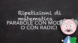 Equazione della parabola con modulo o con radice [upl. by Zadoc947]