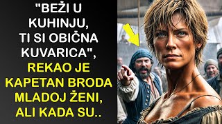 quotBEŽI U KUHINJU TI SI OBIČNA KUVARICAquot REKAO JE KAPETAN BRODA MLADOJ ŽENI ALI KADA SU NAIŠLI NA [upl. by Silloc]