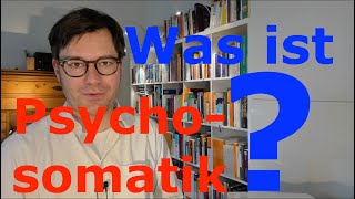 Was ist Psychosomatische Medizin  Dr med Alexander Kugelstadt  PsychCastde  Psychosomatik [upl. by Platon]