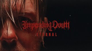 Impending Doom  ETERNAL Official Music Video [upl. by Leland]