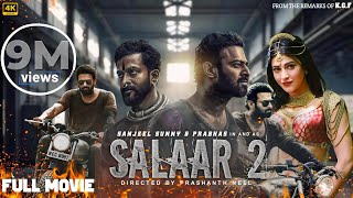 Salaar Part 2 Full Movie In Hindi Dubbed  Prabhas Prithviraj S Shruti Haasan  2024 New Movie [upl. by Akemahs]