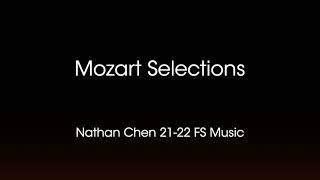 Nathan Chen 2122 Free Skating Music Mozart Selections [upl. by Ranilopa245]