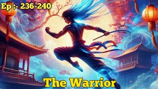 The Warrior Episode 236 To 240  ATodays episode  Mr Soul [upl. by Leizahaj166]