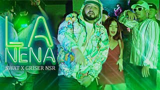 La Nena 🥵🍻  Swat X Griser Nsr Video Oficial [upl. by Bello]