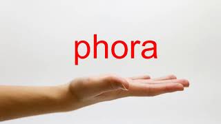 How to Pronounce phora  American English [upl. by Mechelle]