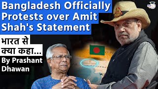 Bangladesh Officially Protests over Amit Shahs Statement  Why is Bangladesh Angry [upl. by Lesh]