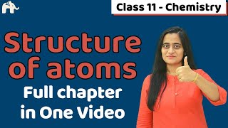 Atomic Structure Class 11 One Shot  Chapter 2 CBSE NEET JEE [upl. by Nylitsirk]