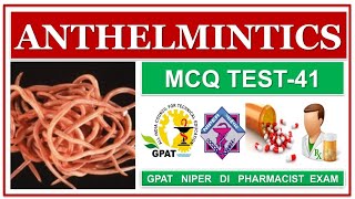 MCQ TEST41  ANTHELMINTIC DRUGS  PHARMACOLOGY  ONLINE TEST SERIES  GPAT NIPER DI PHARMACIST [upl. by Siol]