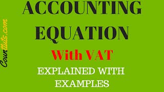 Accounting Equation with VAT  Explained with Examples [upl. by Nilloc]