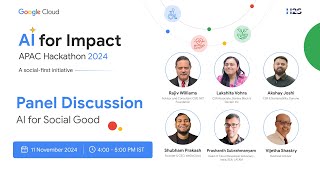 Panel Discussion on AI for Social Good  AI for Impact APAC Hackathon 2024 [upl. by Ycniuqed]