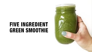 Green Smoothie Recipe  Vegan  5 Ingredients [upl. by Eckel]