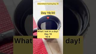 Intermittent Fasting Day 19 ❤️ shorts trending ytshorts fatloss reels [upl. by Nosaes]